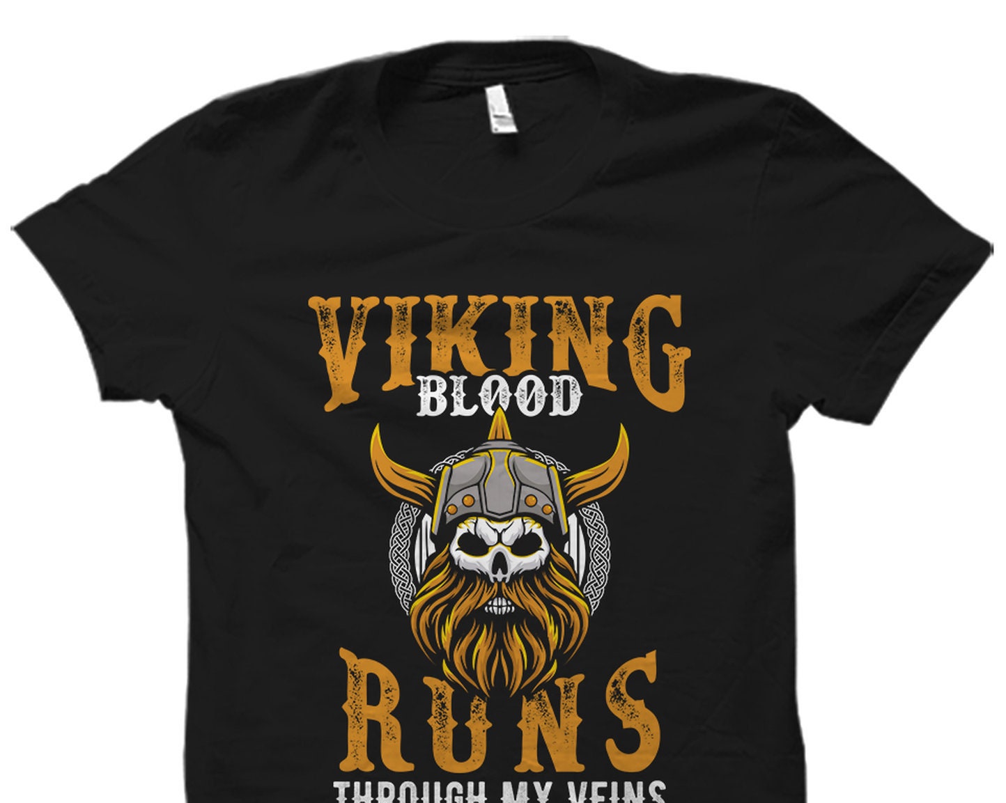 Viking T-Shirt - Viking Blood Runs Through My Veins Shirt, Norse Warrior Tee, Viking Mythology