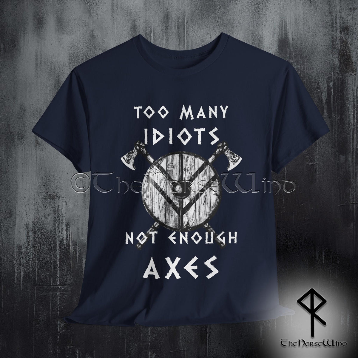 Viking Valhalla T-Shirt - Too Many Idiots Not Enough Axes Viking T-Shirt, Funny Norse Warrior Tee