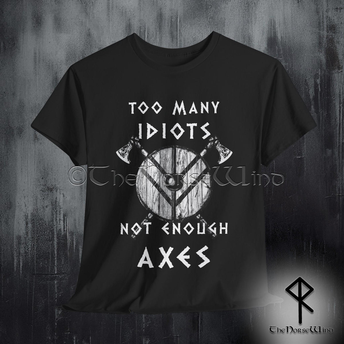 Viking Valhalla T-Shirt - Too Many Idiots Not Enough Axes Viking T-Shirt, Funny Norse Warrior Tee