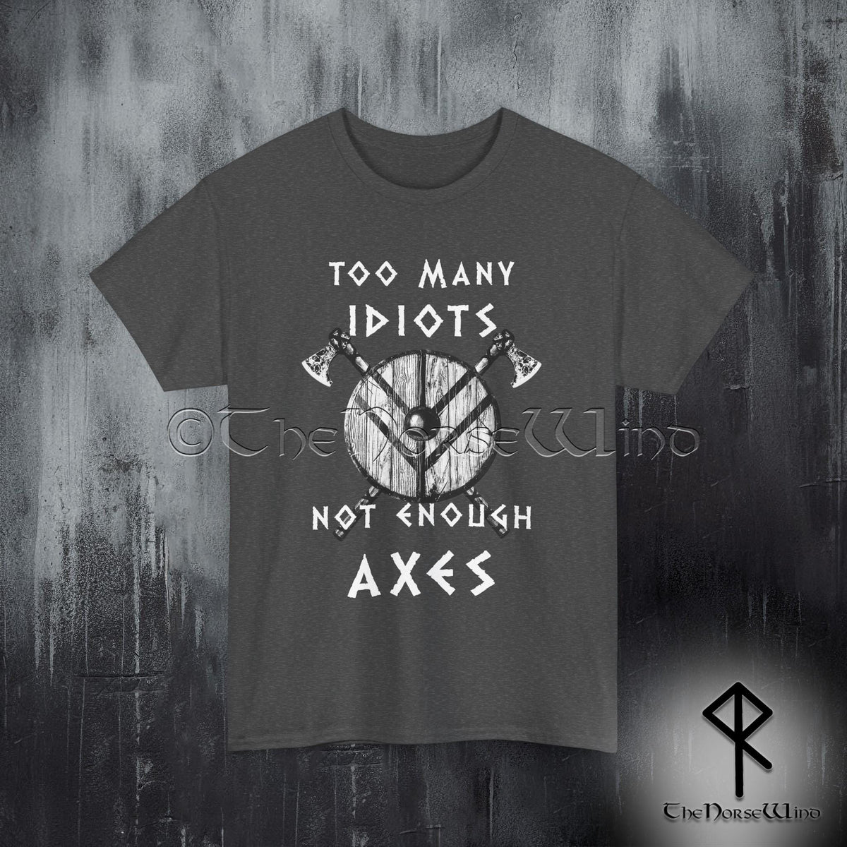 Viking Valhalla T-Shirt - Too Many Idiots Not Enough Axes Viking T-Shirt, Funny Norse Warrior Tee